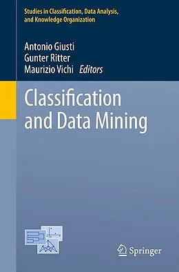 E-Book (pdf) Classification and Data Mining von Antonio Giusti, Gunter Ritter, Maurizio Vichi