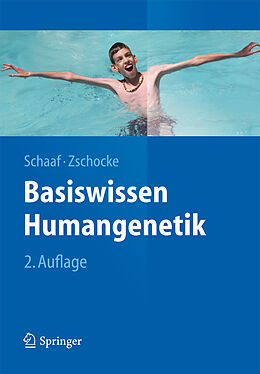E-Book (pdf) Basiswissen Humangenetik von Christian P. Schaaf, Johannes Zschocke