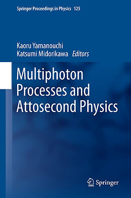 Livre Relié Multiphoton Processes and Attosecond Physics de 