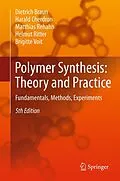 E-Book (pdf) Polymer Synthesis: Theory and Practice von Dietrich Braun, Harald Cherdron, Matthias Rehahn