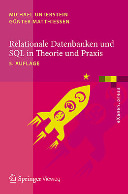 E-Book (pdf) Relationale Datenbanken und SQL in Theorie und Praxis von Michael Unterstein, Günter Matthiessen