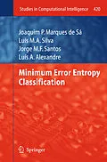 E-Book (pdf) Minimum Error Entropy Classification von Joaquim P. Marques de Sá, Luís M. A. Silva, Jorge M. F. Santos