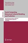 E-Book (pdf) Social Computing, Behavioral-Cultural Modeling and Prediction von 