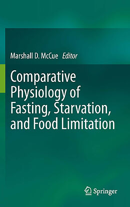 eBook (pdf) Comparative Physiology of Fasting, Starvation, and Food Limitation de Marshall D. McCue