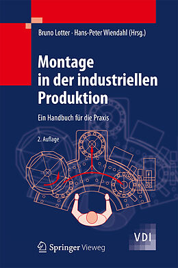 E-Book (pdf) Montage in der industriellen Produktion von Bruno Lotter, Hans-Peter Wiendahl