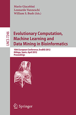 E-Book (pdf) Evolutionary Computation, Machine Learning and Data Mining in Bioinformatics von 