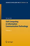 E-Book (pdf) Soft Computing in Information Communication Technology von Jia Luo