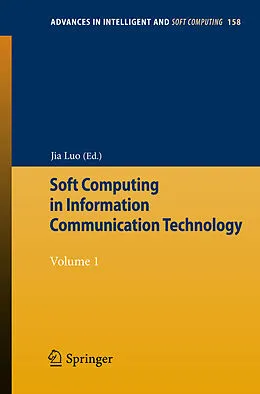E-Book (pdf) Soft Computing in Information Communication Technology von Jia Luo