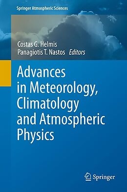 eBook (pdf) Advances in Meteorology, Climatology and Atmospheric Physics de Costas G. Helmis, Panagiotis T. Nastos