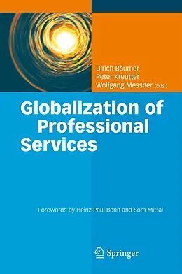 E-Book (pdf) Globalization of Professional Services von Ulrich Bäumer, Peter Kreutter, Wolfgang Messner