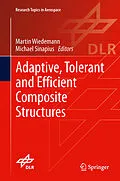 E-Book (pdf) Adaptive, tolerant and efficient composite structures von Martin Wiedemann, Michael Sinapius