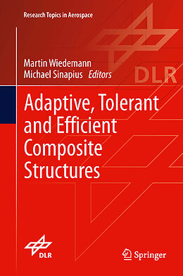 eBook (pdf) Adaptive, tolerant and efficient composite structures de Martin Wiedemann, Michael Sinapius