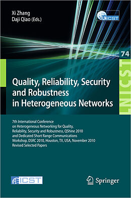 Kartonierter Einband Quality, Reliability, Security and Robustness in Heterogeneous Networks von 