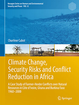 Fester Einband Climate Change, Security Risks and Conflict Reduction in Africa von Charlène Cabot