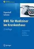 E-Book (pdf) BWL für Mediziner im Krankenhaus von Mike Papenhoff, Frank Schmitz