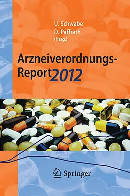 E-Book (pdf) Arzneiverordnungs-Report 2012 von Ulrich Schwabe, Dieter Paffrath
