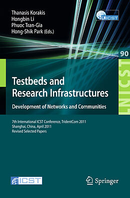 Couverture cartonnée Testbeds and Research Infrastructure: Development of Networks and Communities de 