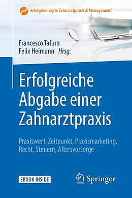 E-Book (pdf) Erfolgreiche Abgabe einer Zahnarztpraxis von Francesco Tafuro