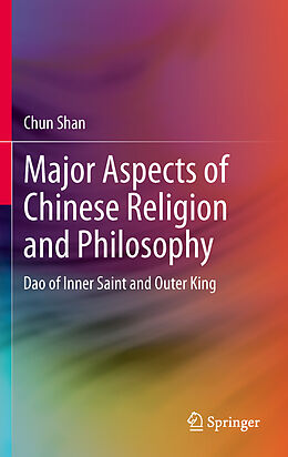 Livre Relié Major Aspects of Chinese Religion and Philosophy de Chun Shan