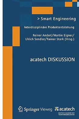 E-Book (pdf) Smart Engineering von Reiner Anderl, Martin Eigner, Ulrich Sendler