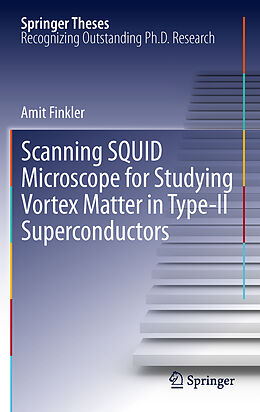 Fester Einband Scanning SQUID Microscope for Studying Vortex Matter in Type-II Superconductors von Amit Finkler