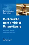 E-Book (pdf) Mechanische Herz-Kreislauf-Unterstützung von Udo Boeken, Alexander Assmann, Frank Born