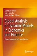 E-Book (pdf) Global Analysis of Dynamic Models in Economics and Finance von Gian Italo Bischi, Carl Chiarella, Iryna Sushko