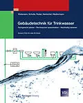 E-Book (pdf) Gebäudetechnik für Trinkwasser von Thomas Kistemann, Werner Schulte, Klaus Rudat