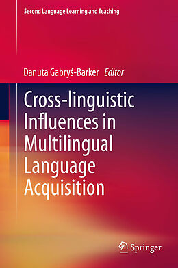 eBook (pdf) Cross-linguistic Influences in Multilingual Language Acquisition de Danuta Gabry?-Barker