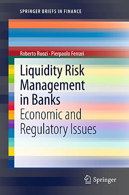 Couverture cartonnée Liquidity Risk Management in Banks de Pierpaolo Ferrari, Roberto Ruozi