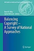 E-Book (pdf) Balancing Copyright - A Survey of National Approaches von Reto M. Hilty, Sylvie Nérisson