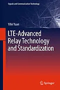 E-Book (pdf) LTE-Advanced Relay Technology and Standardization von Yifei Yuan