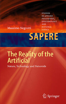 Livre Relié The Reality of the Artificial de Massimo Negrotti