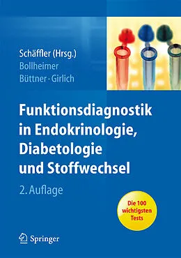 E-Book (pdf) Funktionsdiagnostik in Endokrinologie, Diabetologie und Stoffwechsel von Andreas Schäffler, Cornelius Bollheimer, Roland Büttner