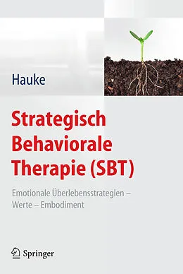 E-Book (pdf) Strategisch Behaviorale Therapie (SBT) von Gernot Hauke