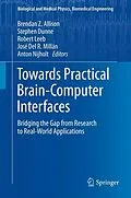 E-Book (pdf) Towards Practical Brain-Computer Interfaces von Brendan Z. Allison, Stephen Dunne, Robert Leeb