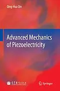 E-Book (pdf) Advanced Mechanics of Piezoelectricity von Qinghua Qin