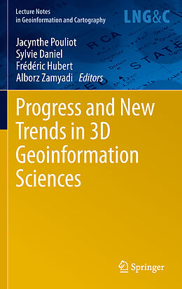 Fester Einband Progress and New Trends in 3D Geoinformation Sciences von 