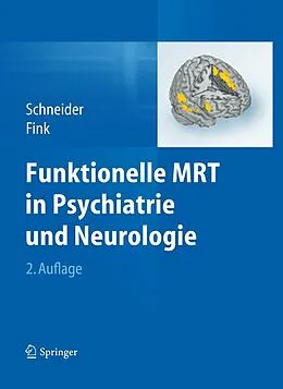E-Book (pdf) Funktionelle MRT in Psychiatrie und Neurologie von Frank Schneider, Gereon R. Fink