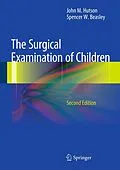 E-Book (pdf) The Surgical Examination of Children von John M. Hutson, Spencer W. Beasley