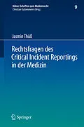 E-Book (pdf) Rechtsfragen des Critical Incident Reportings in der Medizin von Jasmin Thüß