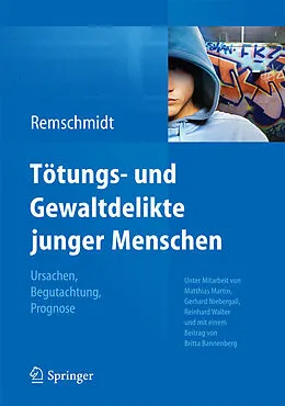 E-Book (pdf) Tötungs- und Gewaltdelikte junger Menschen von Helmut Remschmidt
