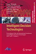 E-Book (pdf) Intelligent Decision Technologies von Junzo Watada, Toyohide Watanabe, Gloria Phillips-Wren