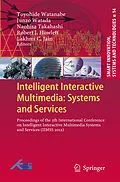 E-Book (pdf) Intelligent Interactive Multimedia: Systems and Services von Toyohide Watanabe, Junzo Watada, Naohisa Takahashi