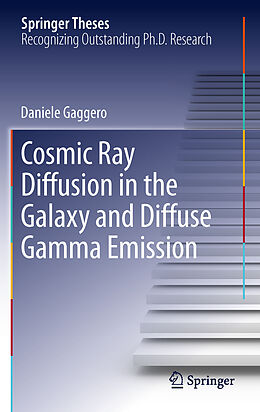 Fester Einband Cosmic Ray Diffusion in the Galaxy and Diffuse Gamma Emission von Daniele Gaggero