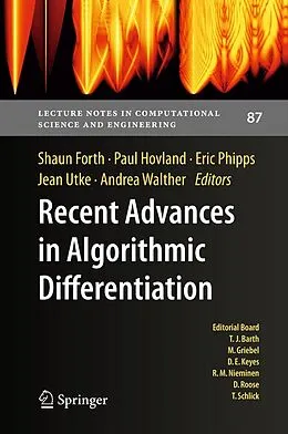 E-Book (pdf) Recent Advances in Algorithmic Differentiation von Shaun Forth, Paul Hovland, Eric Phipps