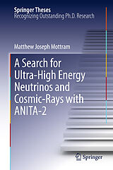 eBook (pdf) A Search for Ultra-High Energy Neutrinos and Cosmic-Rays with ANITA-2 de Matthew Joseph Mottram