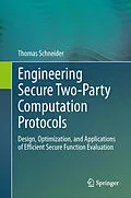 E-Book (pdf) Engineering Secure Two-Party Computation Protocols von Thomas Schneider