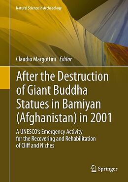 E-Book (pdf) After the Destruction of Giant Buddha Statues in Bamiyan (Afghanistan) in 2001 von Claudio Margottini