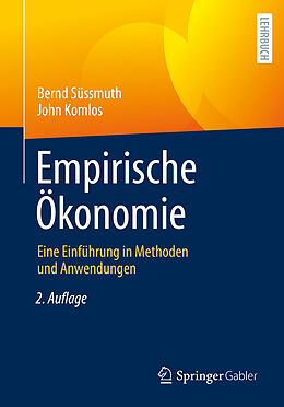 Kartonierter Einband Empirische Ökonomie von Bernd Süssmuth, John Komlos
